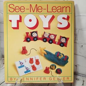 See-Me-Learn TOYS by Jennifer Geiger 1988 Crafting‎ Sewing Book